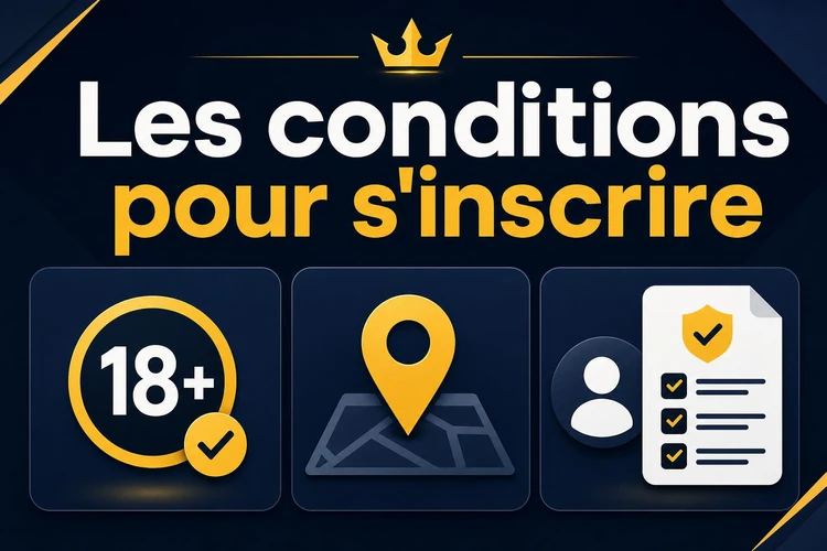 Les conditions pour s'inscrire